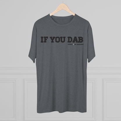 No Dabs Tri-Blend Crew Tee